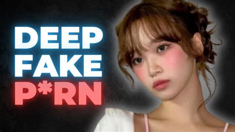 idol deepfakes|The Rise of K.